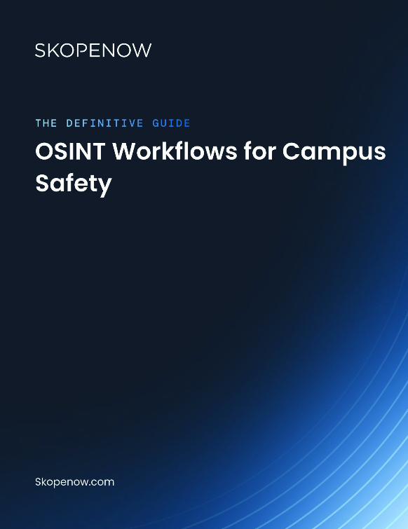 The Definitive Guide: OSINT Workflows for Campus Safety