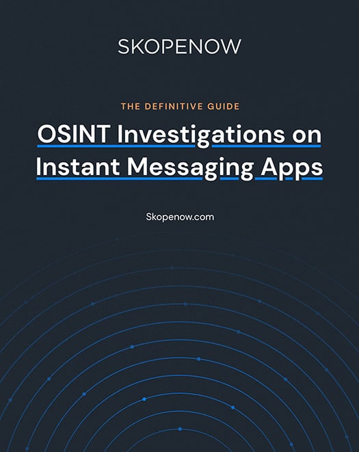 The Definitive Guide: Instant Messaging Apps & OSINT Investigations