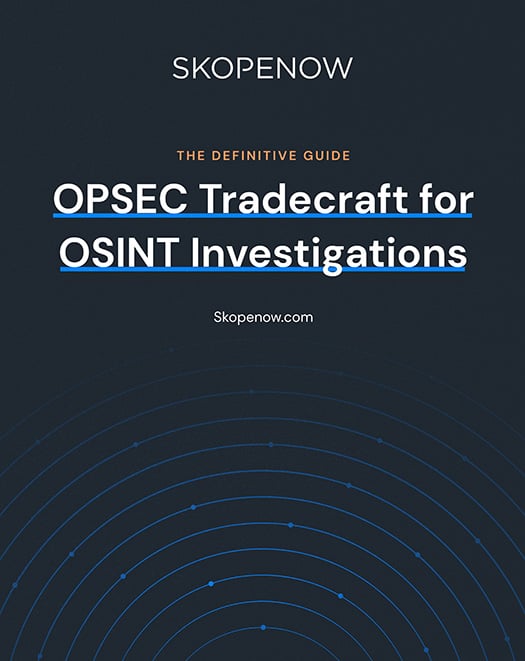 The Definitive Guide: OPSEC Tradecraft for OSINT Investigations