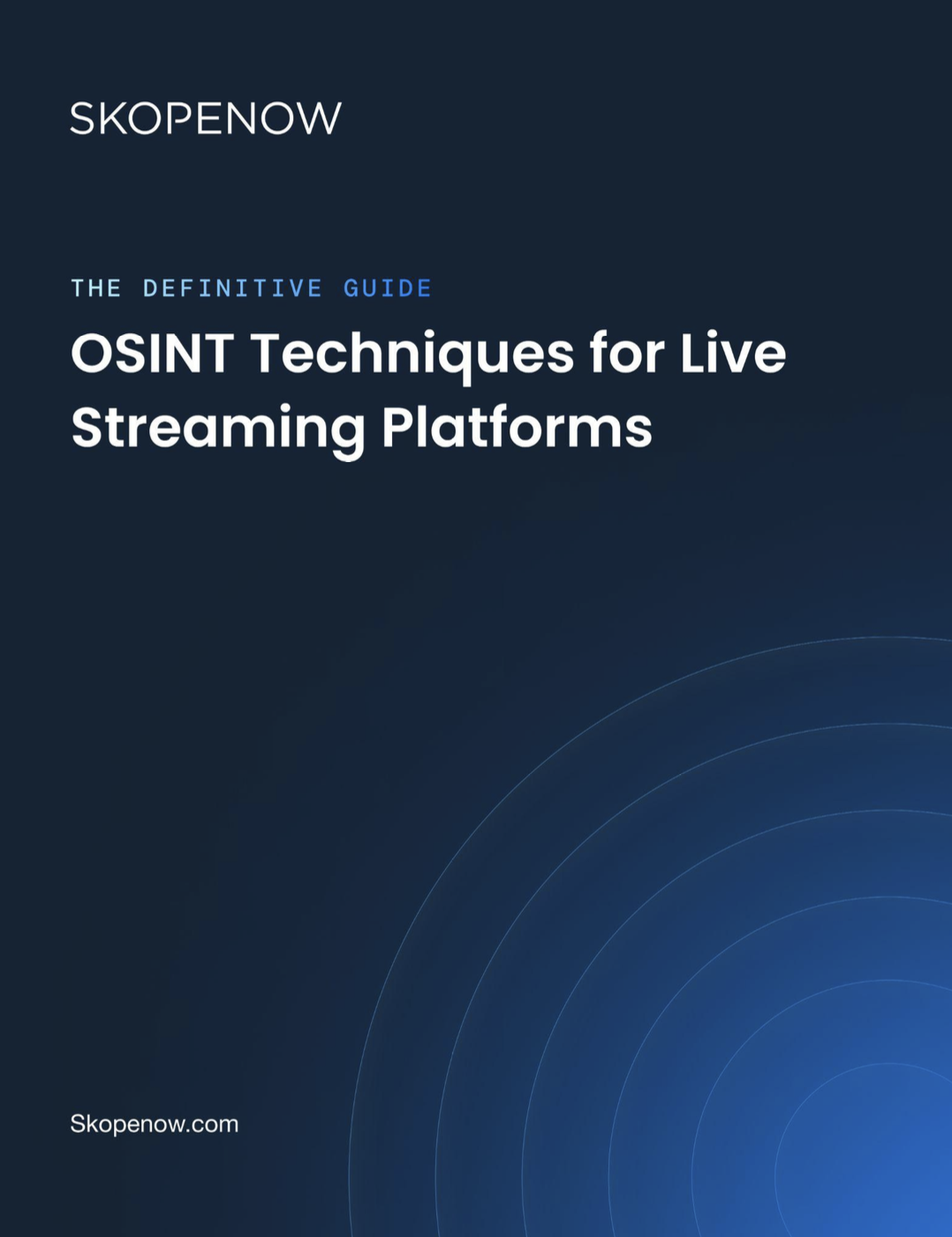 The Definitive Guide: OSINT for Live Streaming Platforms