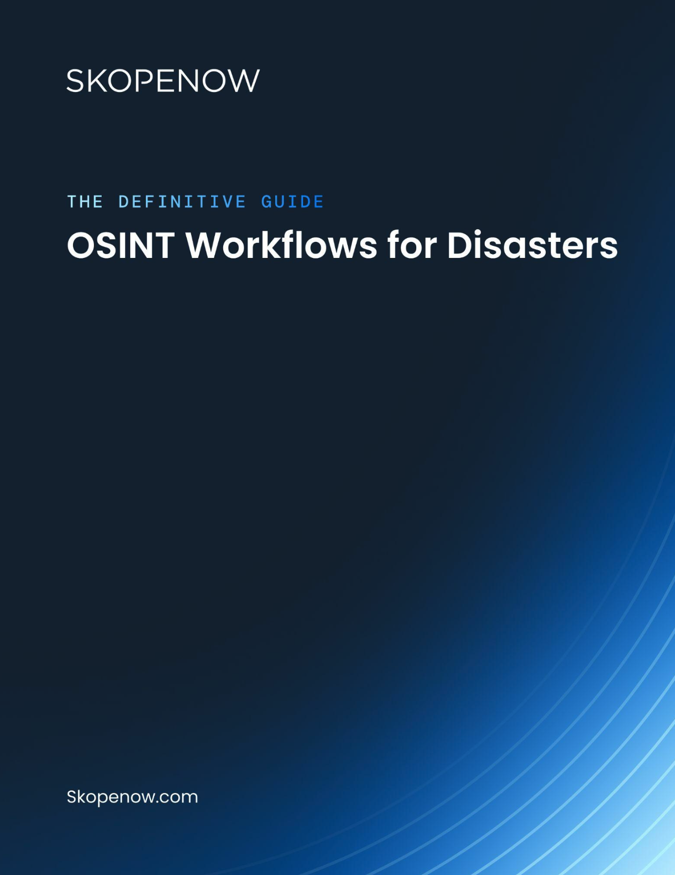 The Definitive Guide: OSINT Workflows for Disaster Response