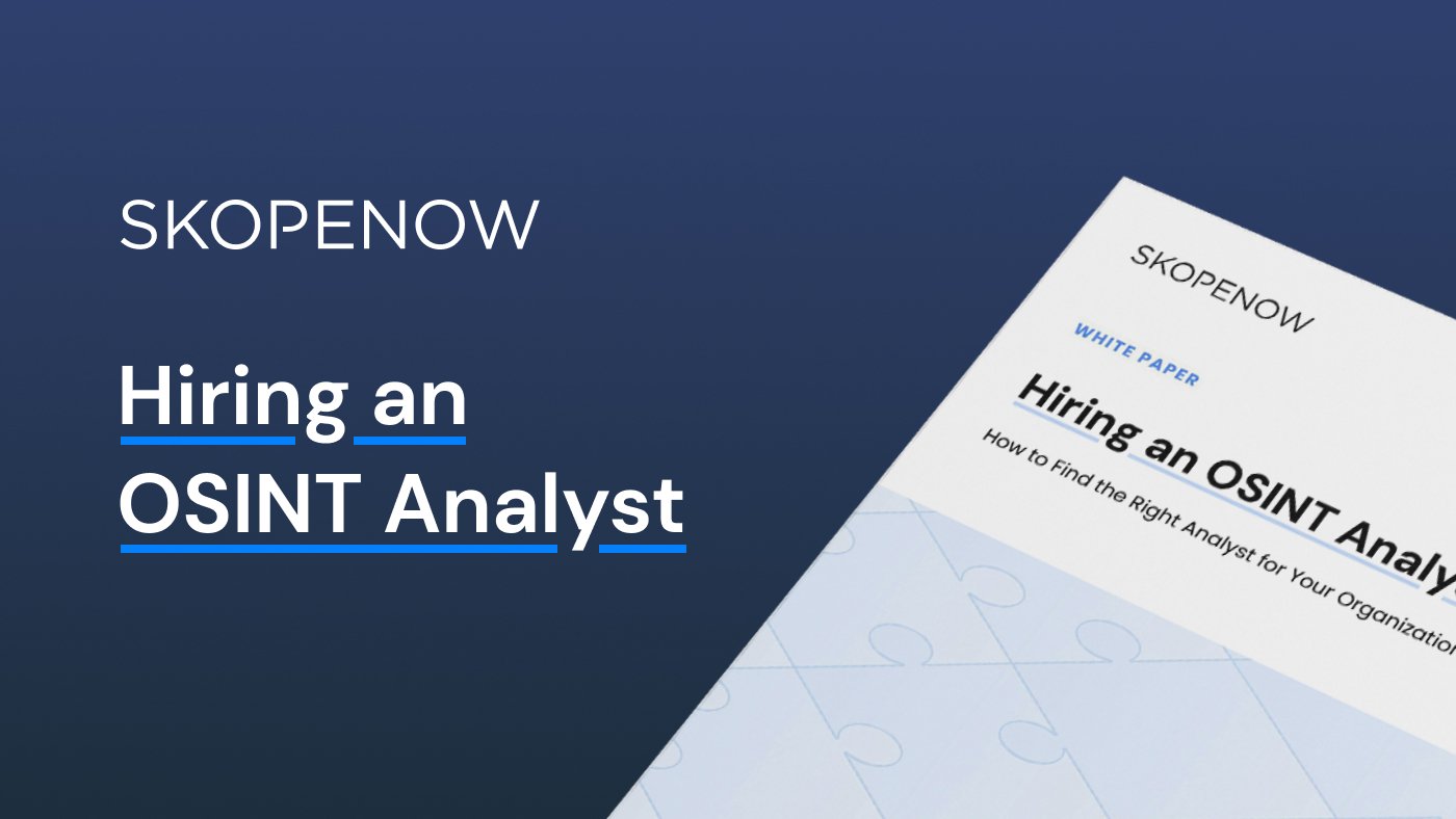 Hiring an OSINT Analyst White Paper